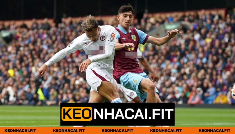 Cập nhật phong độ của Burnley vs Aston Villa